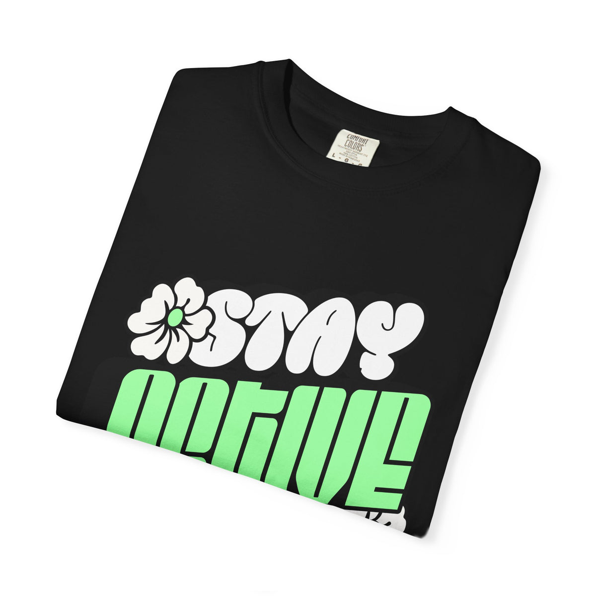 Stay Active Green Floral Tee — Graphic T-Shirt