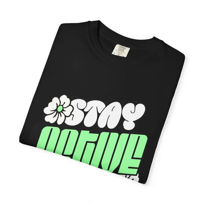 Stay Active Green Floral Tee — Graphic T-Shirt