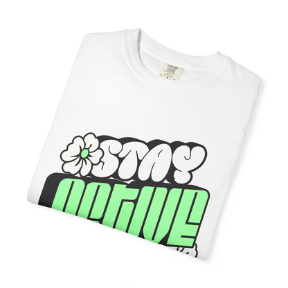 Stay Active Green Floral Tee — Graphic T-Shirt
