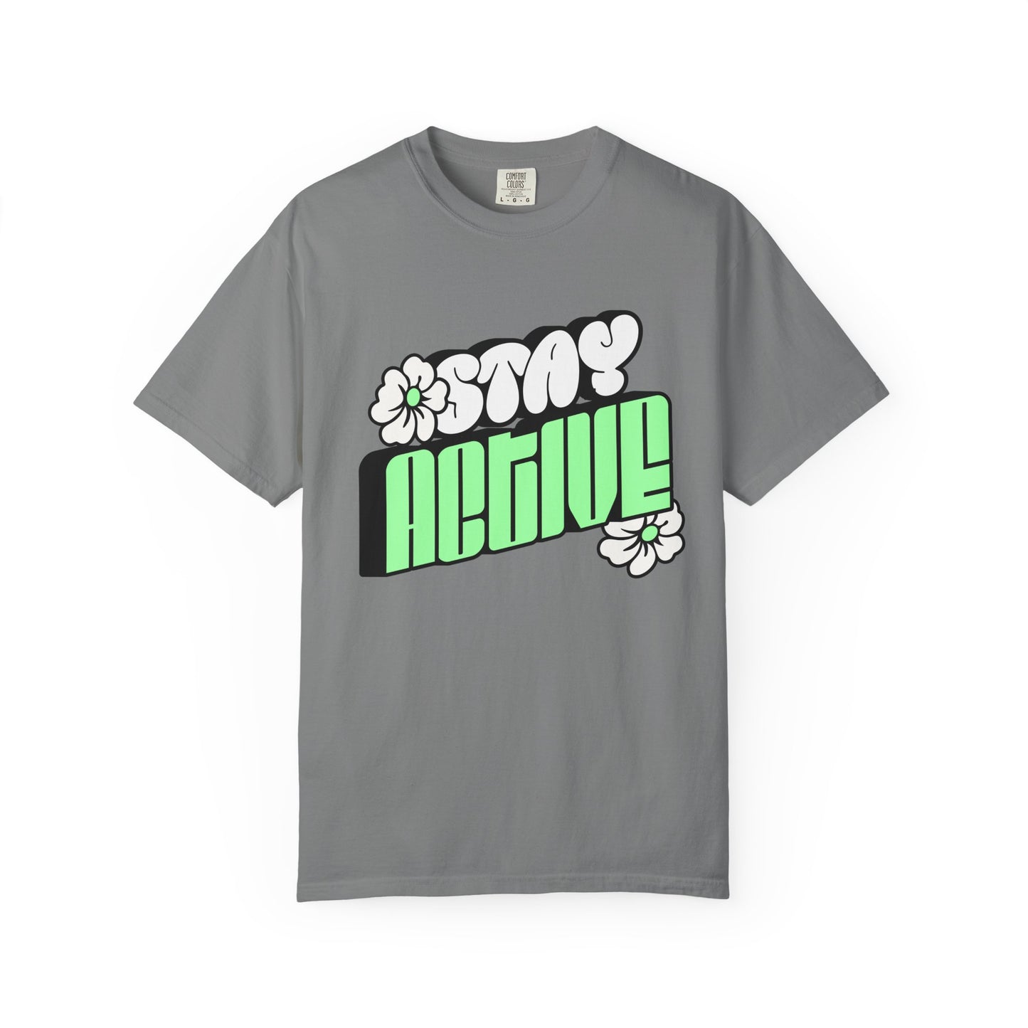 Stay Active Green Floral Tee — Graphic T-Shirt