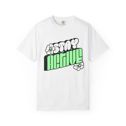 Stay Active Green Floral Tee — Graphic T-Shirt